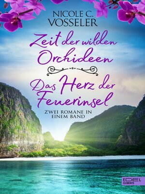 cover image of Zeit der wilden Orchideen / Das Herz der Feuerinsel